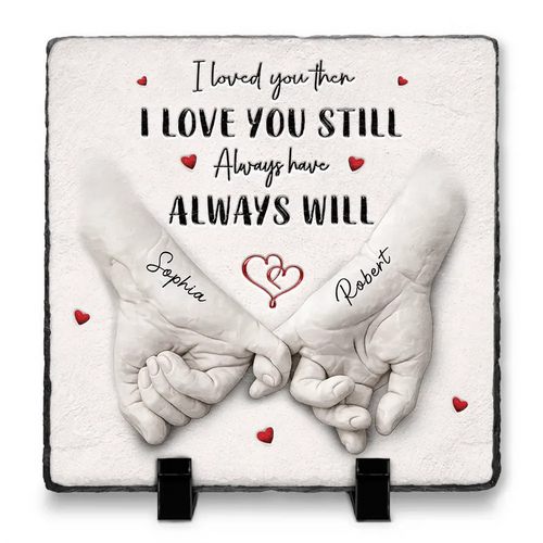 3D Inflated Effect Printed Couple Loved You Then Love You Still - Personalized Rectangle Memorial Garden Stone