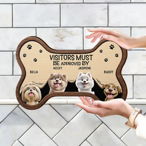 3D Effect Funny Dogs Visitors Must Be Approved By - Personalized Custom Shaped Wood Sign