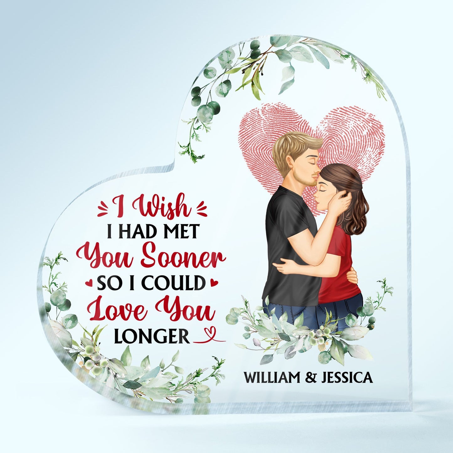 Family Couple I Wish I Had Met You Sooner - Gift For Couples - Personalized Custom Heart Shaped Acrylic Plaque