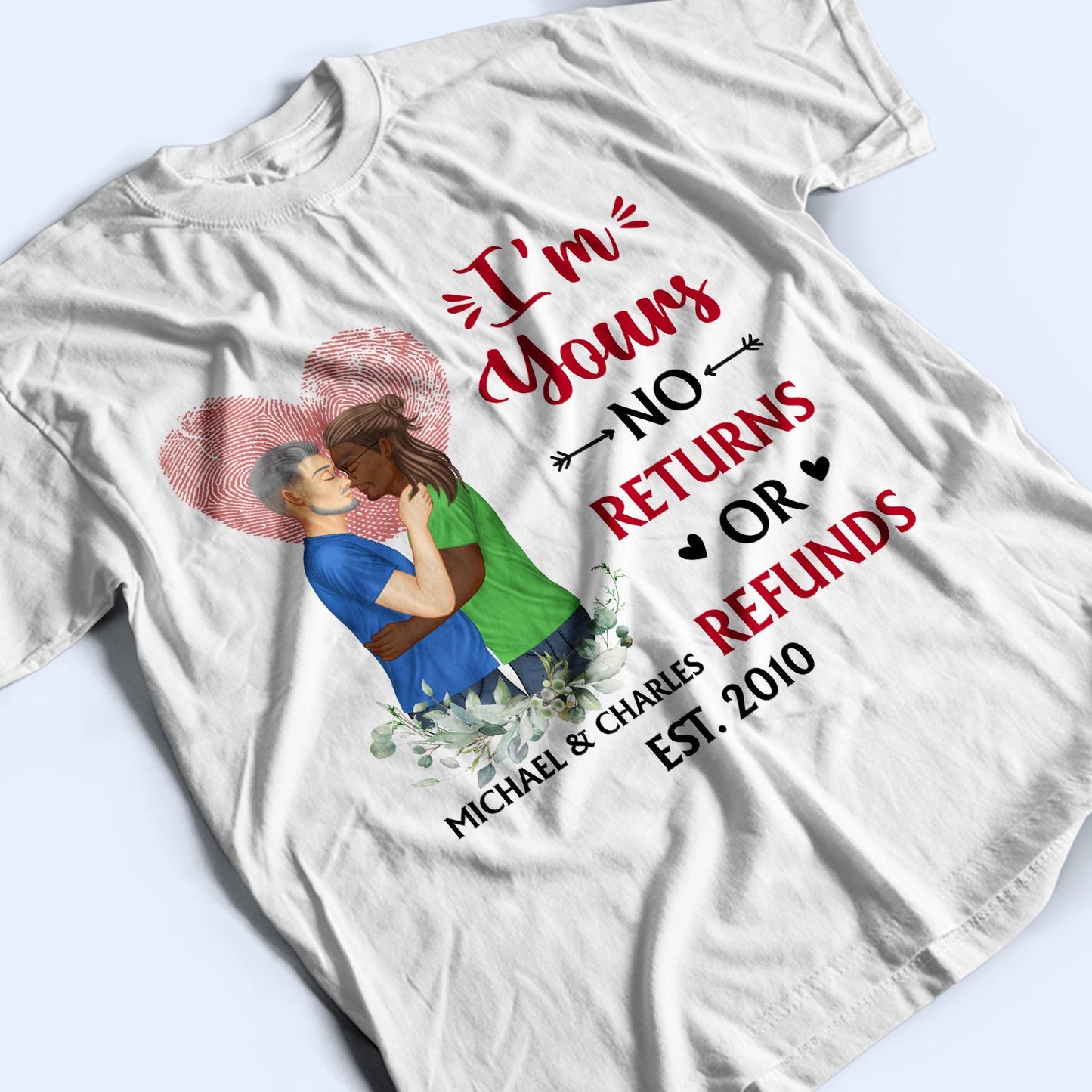 Family Couple I'm Yours No Returns Or Refunds Husband & Wife - Gift For Couples - Personalized Custom T Shirt