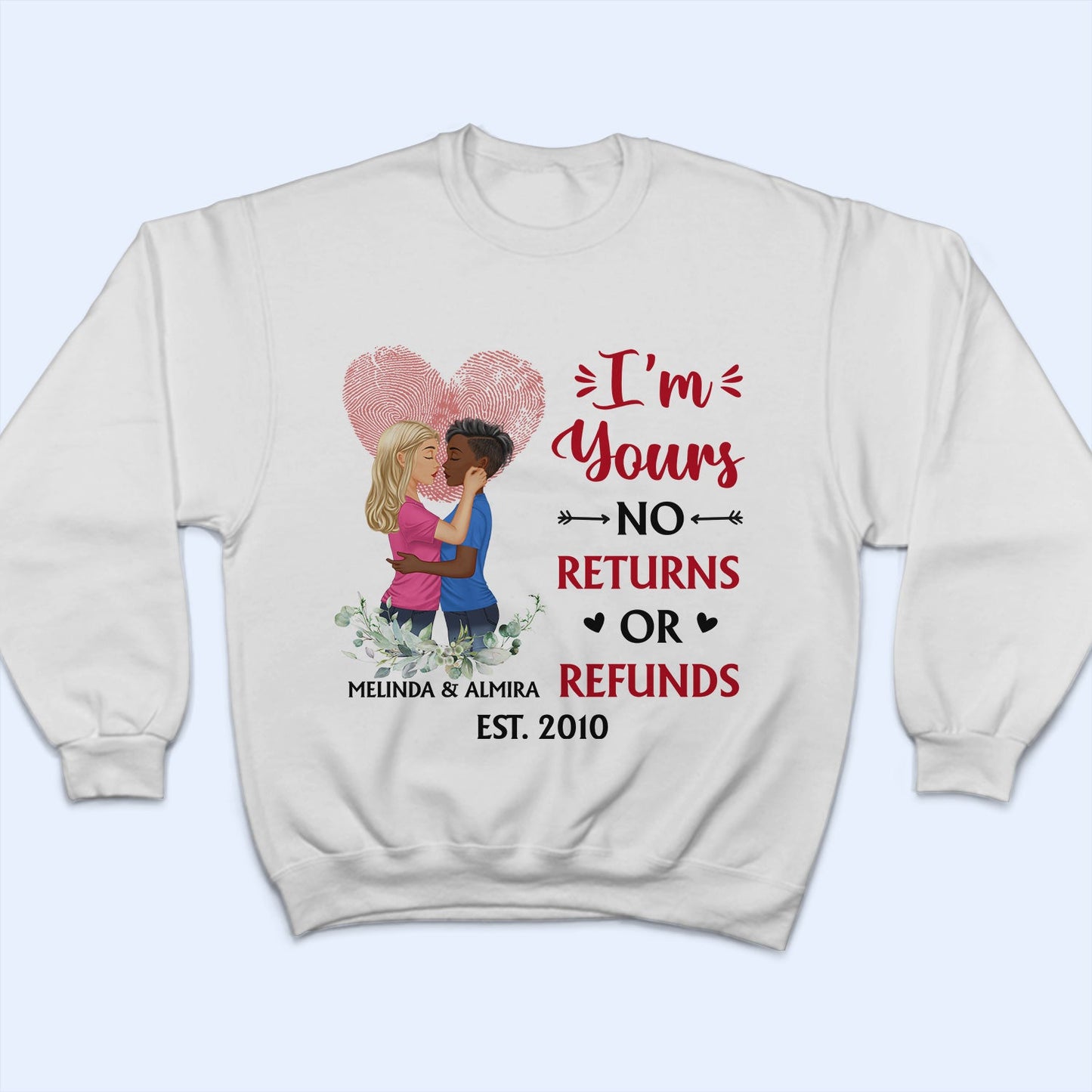 Family Couple I'm Yours No Returns Or Refunds Husband & Wife - Gift For Couples - Personalized Custom T Shirt