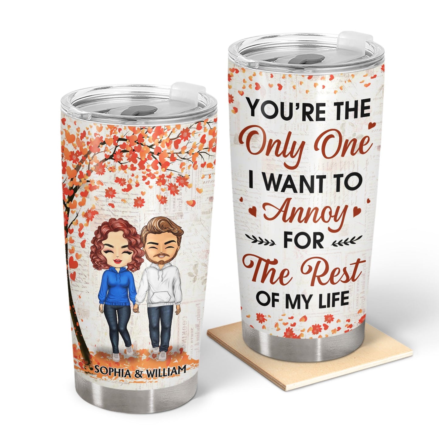 Annoy For The Rest Of My Life - Anniversary, Birthday Gift For Spouse, Lover, Husband, Wife, Boyfriend, Girlfriend, Couple - Personalized Custom Tumbler