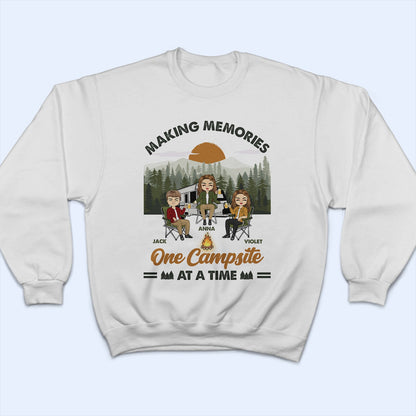 Camping Making Memories One Campsite At A Time - Gift For Bestie - Personalized Custom T Shirt