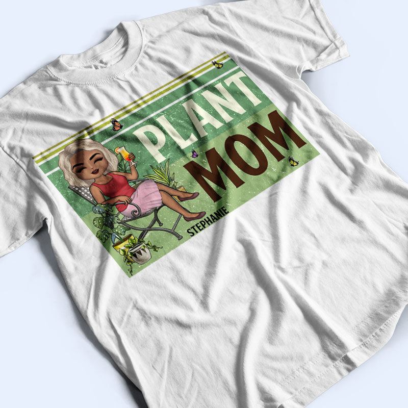 Plant Mom Gardening - Gift For Gardening Lovers - Personalized Custom T Shirt