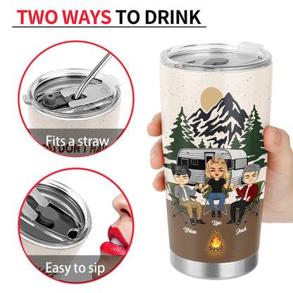 You Don't Have To Be Crazy To Camp With Us - Gift For Bestie - Personalized Custom Tumbler