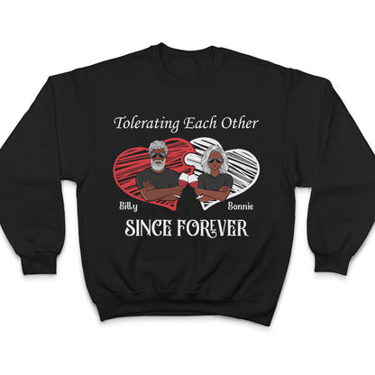Tolerating Each Other - Gift For Married Couples - Personalized Custom T Shirt