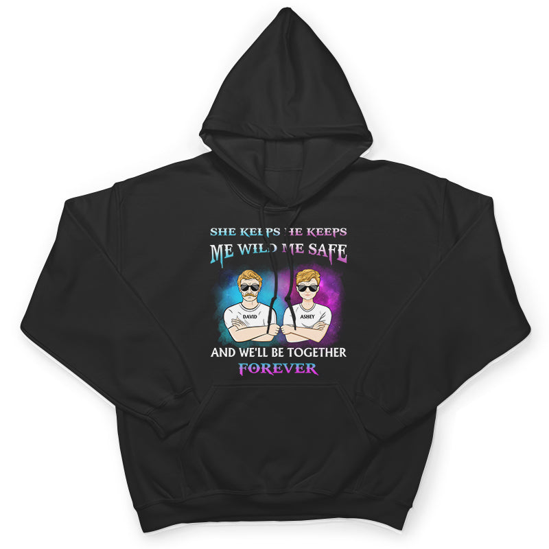 Family Couple She Keeps Me Wild He Keeps Me Safe - Personalized Custom Sweatshirt
