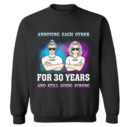 Family Couple Annoying Each Other For Year - Personalized Custom Sweatshirt