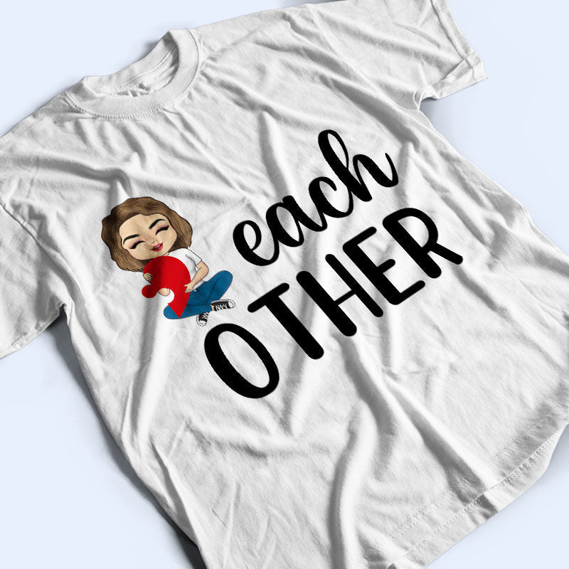 We Complete Each Other - Gift For Couples - Personalized Custom T Shirt