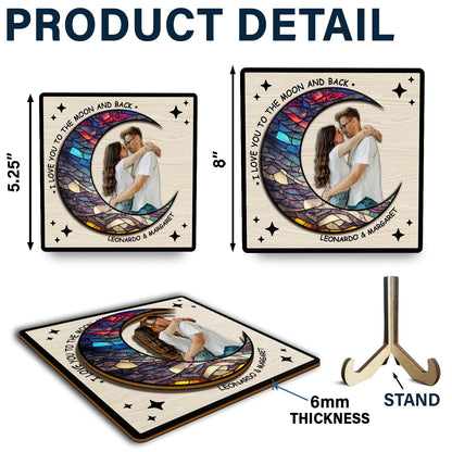 Custom Photo I Love You To The Moon And Back - Gift For Couples - Personalized 2-Layered Wooden Plaque With Stand