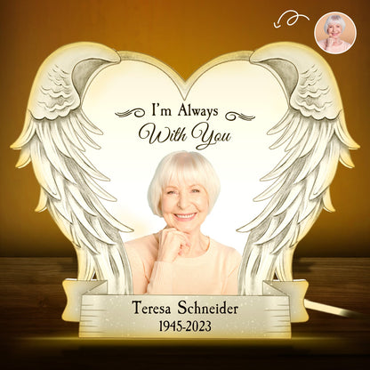 Custom Photo I'm Always With You - Memorial Gift For Family, Friends - Personalized Custom Shaped Photo Light Box