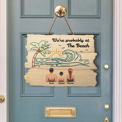 Family Probably At The Beach - Personalized Custom Shaped Wood Sign