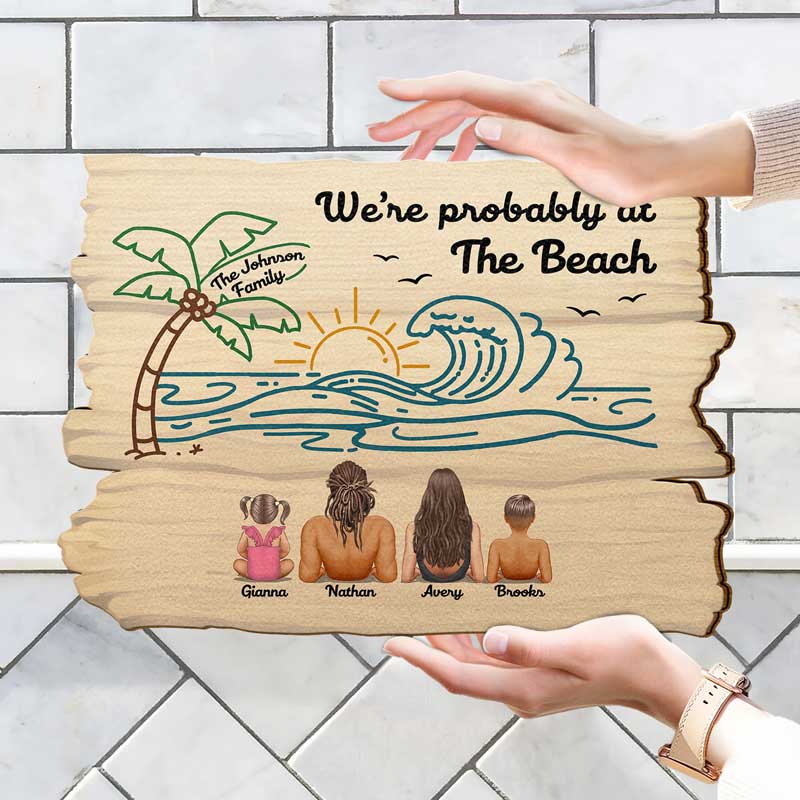 Family Probably At The Beach - Personalized Custom Shaped Wood Sign