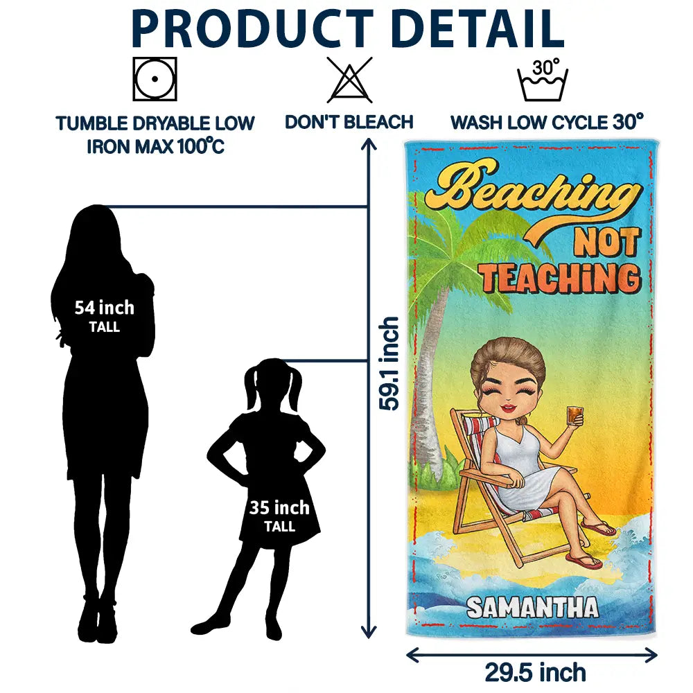 Beaching Not Teaching - Personalized Beach Towel