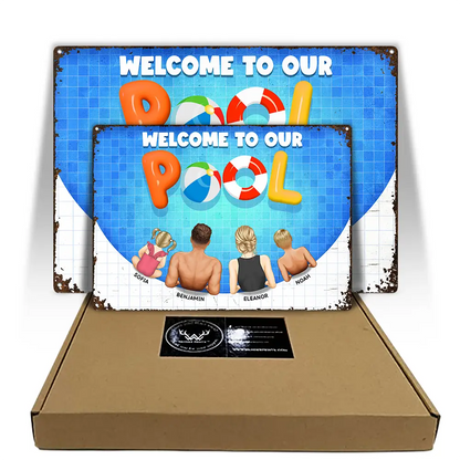 We Are In The Pool - Personalized Classic Metal Signs