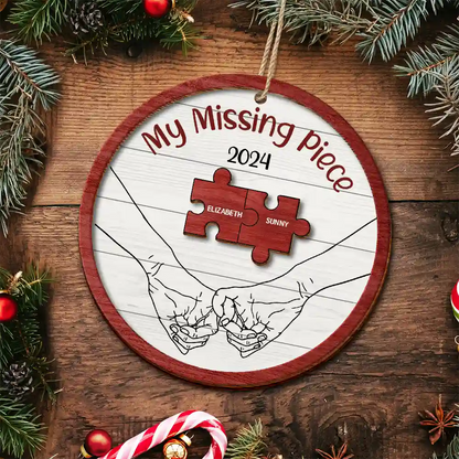 My Missing Piece Christmas Couple Holding Hands - Personalized Wooden Ornament