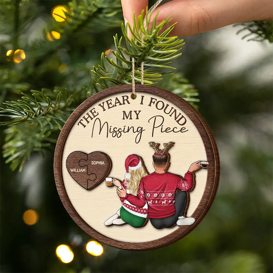 The Year I Found My Missing Piece Backside Couple - Personalized  Wooden Ornament