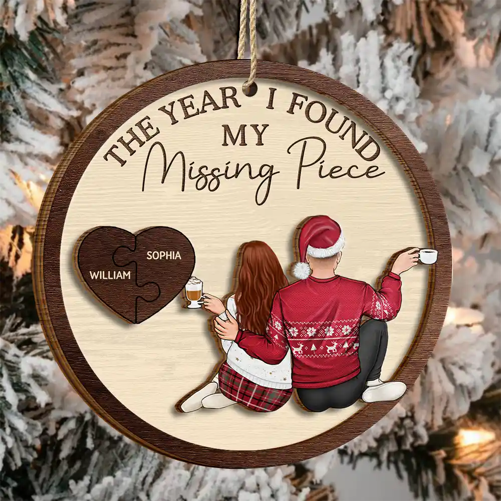 The Year I Found My Missing Piece Backside Couple - Personalized 2-Layered Wooden Ornament