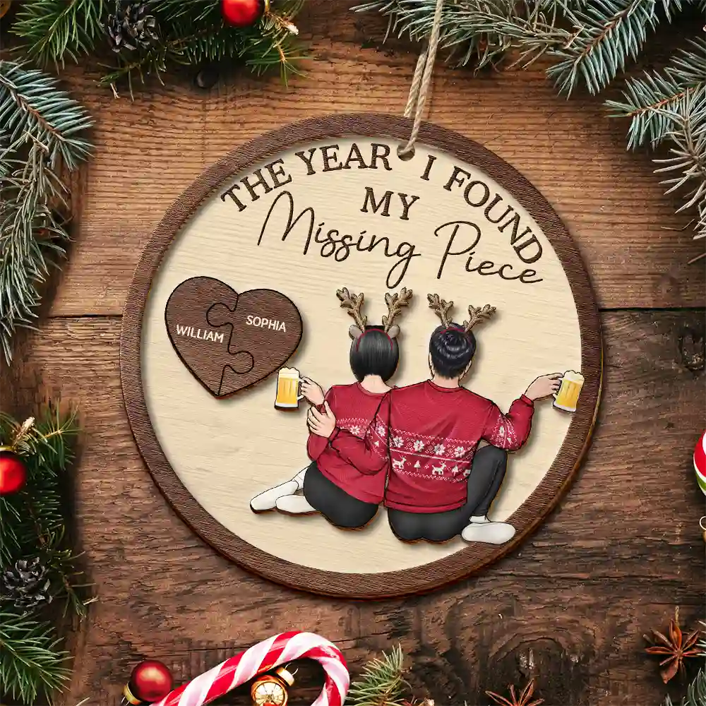 The Year I Found My Missing Piece Backside Couple - Personalized 2-Layered Wooden Ornament