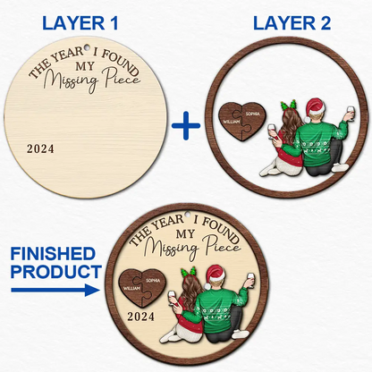 The Year I Found My Missing Piece Backside Couple - Personalized 2-Layered Wooden Ornament