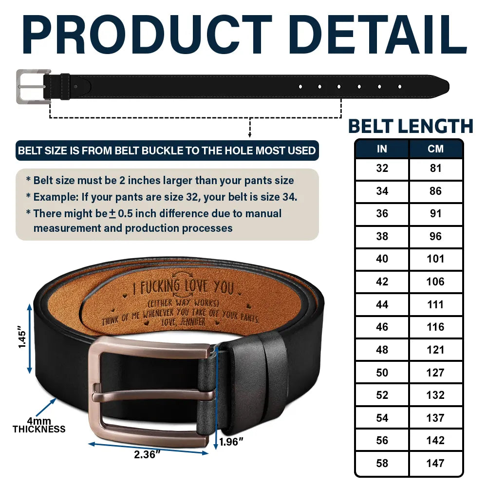 Either Way Works I Love You - Personalized Engraved Leather Belt