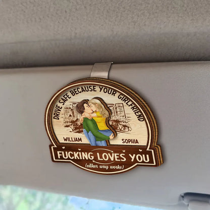 Kissing Couple Drive Safe Because Your Wife Loves You - Personalized Custom Shaped Car Visor Clip