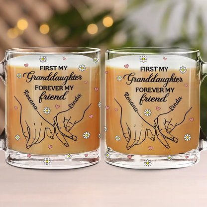 First My Daughter Forever My Friend - Personalized Glass Mug