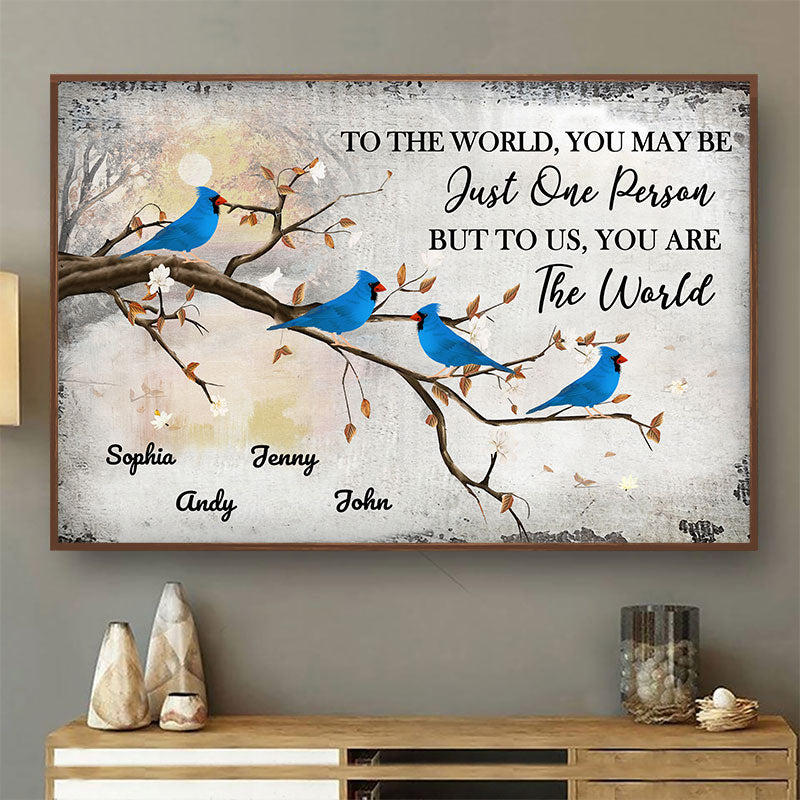 To Us You Are The World Grandparents Grandkids - Family Gift - Personalized Custom Poster