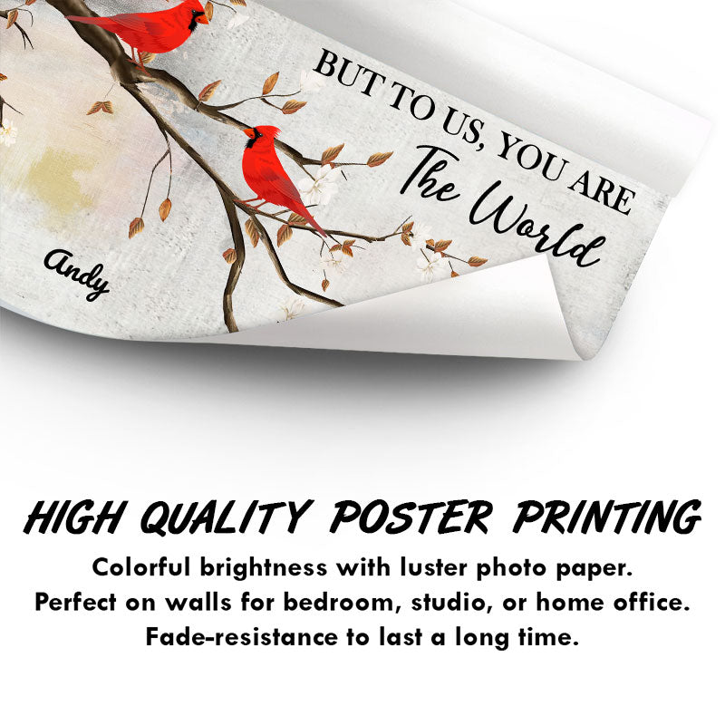 To Us You Are The World Grandparents Grandkids - Family Gift - Personalized Custom Poster