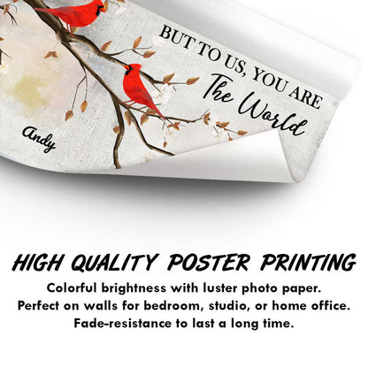 To Us You Are The World Grandparents Grandkids - Family Gift - Personalized Custom Poster