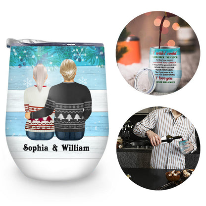 Turn Back The Clock Winter Sweatshirt - Couple Gift - Personalized Custom Wine Tumbler