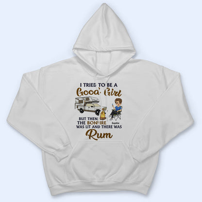 I Tried To Be A Good Girl Camping - Personalized Custom T Shirt