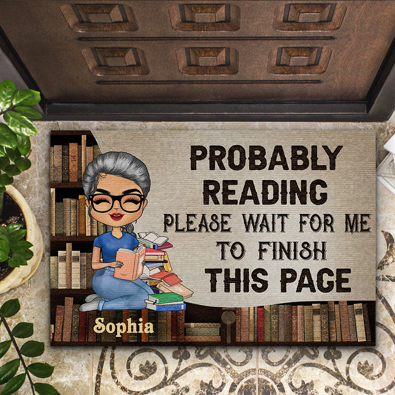 Probably Reading Please Wait For Me - Reading Gift - Personalized Custom Doormat