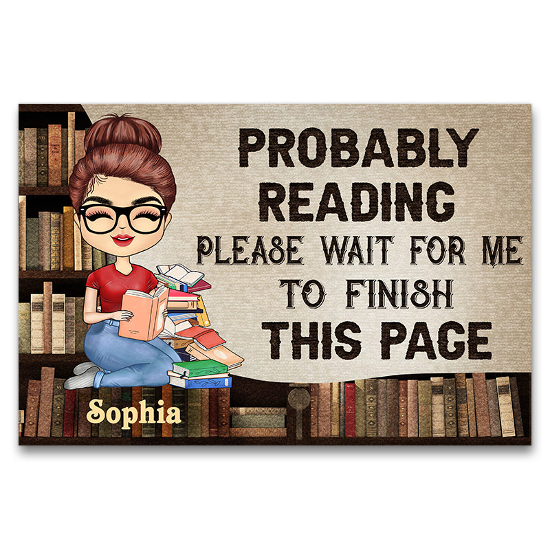 Probably Reading Please Wait For Me - Reading Gift - Personalized Custom Doormat