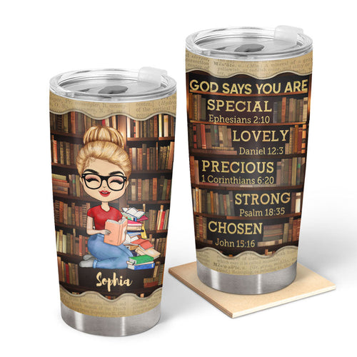 God Says You Are Reading - Reading Gift - Personalized Custom Tumbler