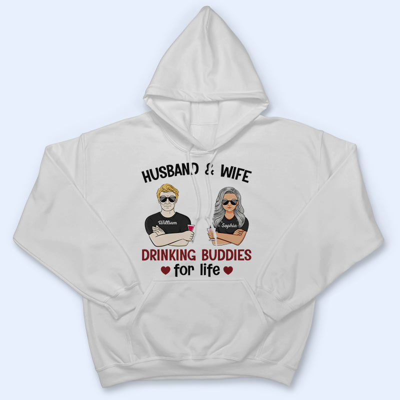 Husband And Wife Drinking Buddies For Life - Married Couple - Personalized Custom T Shirt