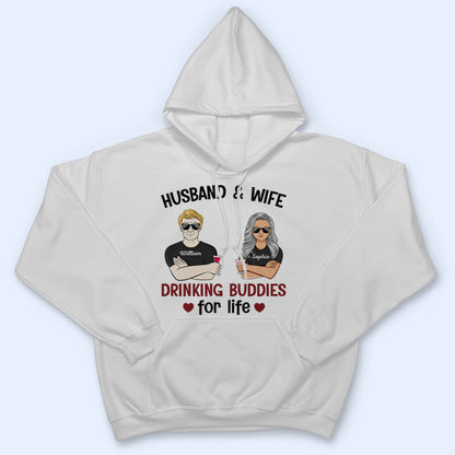 Husband And Wife Drinking Buddies For Life - Married Couple - Personalized Custom T Shirt