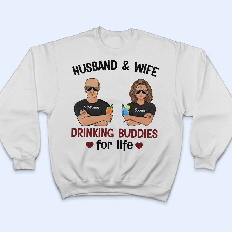 Husband And Wife Drinking Buddies For Life - Married Couple - Personalized Custom T Shirt