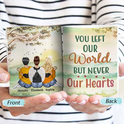 You Left My World Never My Heart - Friend Memorial Gift - Personalized Custom White Edge-to-Edge Mug