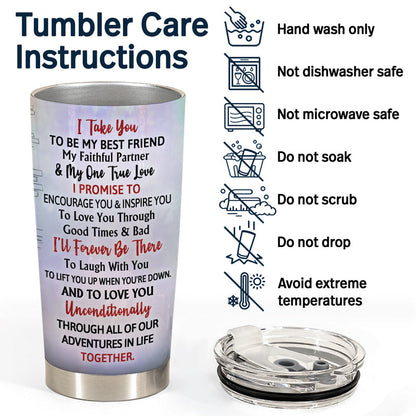 I Take You To Be My Best Friend - Couple Gift - Personalized Custom Tumbler