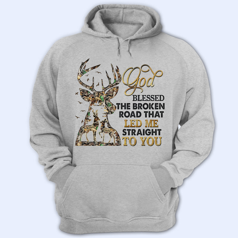 God Blessed The Broken Road Deer Camo - Couple Gift - Personalize Custom T Shirt