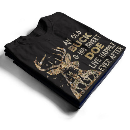 Buck And Doe Live Happily Ever After - Couple Gift - Personalize Custom T Shirt