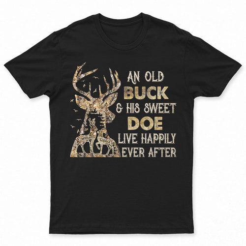Buck And Doe Live Happily Ever After - Couple Gift - Personalize Custom T Shirt