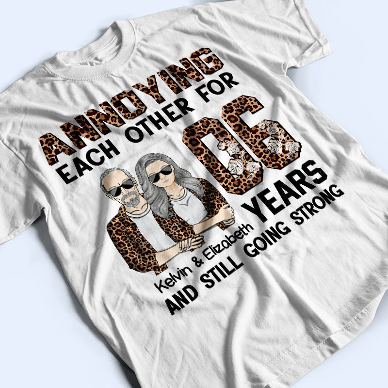 Annoying Each Other Still Going Strong - Couple Gift - Personalized Custom T Shirt