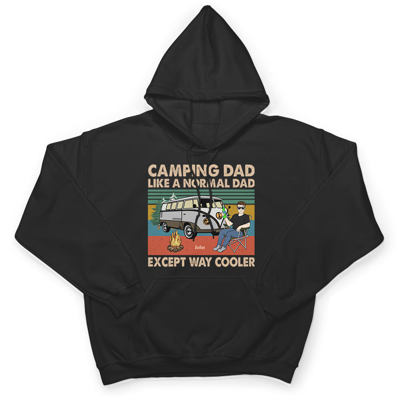 Camping Dad Like A Normal Dad Except Way Cooler Retro - Gift For Father - Personalized Custom T Shirt