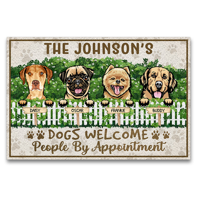 Dogs Welcome People By Appointment Greeting - Gift For Dog Lovers - Personalized Custom Doormat
