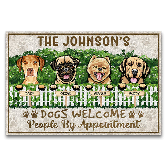 Dogs Welcome People By Appointment Greeting - Gift For Dog Lovers - Personalized Custom Doormat