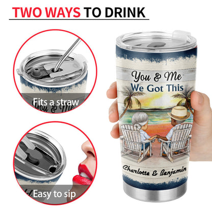 You And Me We Got This I Wish I Could Turn Back The Clock Husband Wife Skin - Gift For Old Couples - Personalized Custom Tumbler