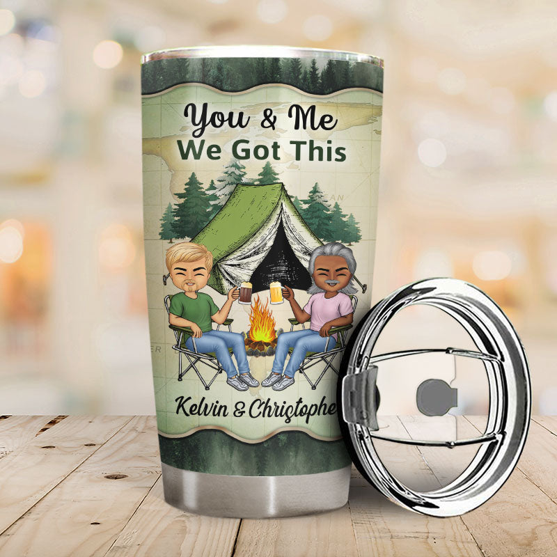 You And Me We Got This The Day I Met Husband Wife - Gift For Camping Couples - Personalized Custom Tumbler