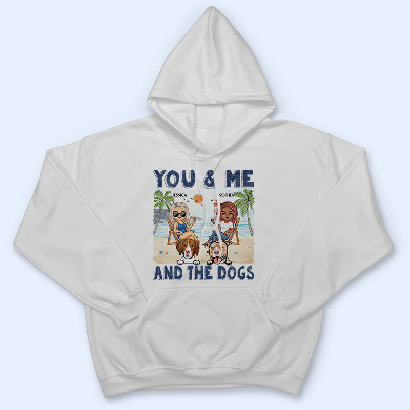 You & Me And The Dogs Beach Husband Wife - Couple Gift - Personalized Custom T Shirt